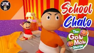 School Chalo.... | Golu Molu | Jok