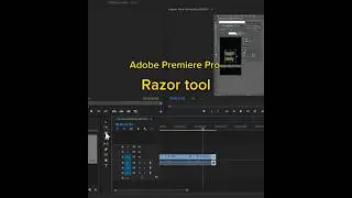 Razor tool Adobe Premiere Pro ￼🪒 