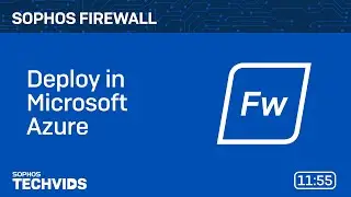 Sophos Firewall: Deploy in Microsoft Azure