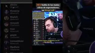 IBAI HABLA DE LAS MALAS CIFRAS DE ESPECTADORES EN RINGCRAFT