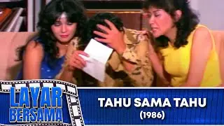TAHU SAMA TAHU 1986 FULL MOVIE HD