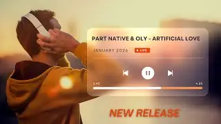 Part Native & Oly - Artificial Love