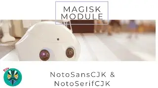 Magisk [module] NotoCJK - XDA Forums - XDA Developers