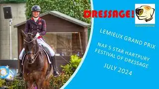 Laura Tomlinson and Superiore IB Grand Prix  at NAF Hartpury Festival of Dressage 2024