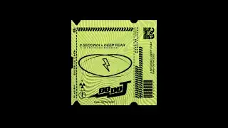 2 Secondi X Deep Fear (MASHUP) DoDoJ