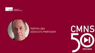 CMNS 50th Alumni Celebration: Martin Laba Presentation