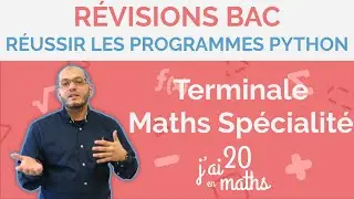 Révisions bac 2024-2025 -  Réussir les programmes Python - Terminale Maths Spécialité