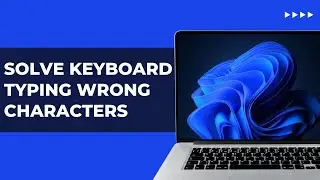 How To Solve Keyboard Typing Wrong Characters | Windows Laptop