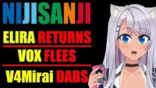 NIJISANJI Elira Returns, Vox a Narcissist? Dokibird gets her PC, Enna Bday, V4Mirai Dabs