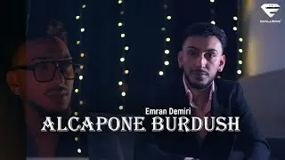 Emran Demiri – Alcapone Burdush  (Offizielles ) 2024