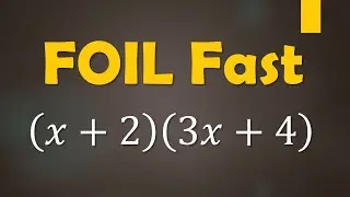 Multiply Binomials FAST | FOIL Math Hack Explained (with Examples!)