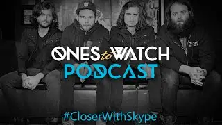The Ones to Watch with Skype Podcast featuring Kongos ​​​ | House of Blues