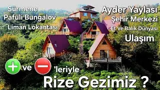 Rize Gezisi Yorumu 2024