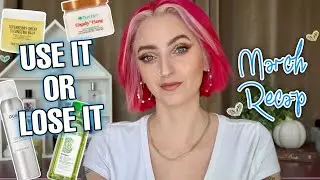USE IT OR LOSE IT 🗑 March Recap