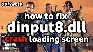 How To Fix dinput8.dll GTA5 Error/Crash Loading Screen 99% Work  (Eeasy Fix) 