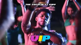 V. I. P. - TheCocolin (ft. Eiby) [video oficial]