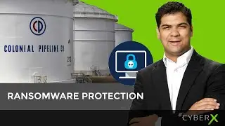 Ransomware Protection - How Not To End Up Like Colonial Pipeline