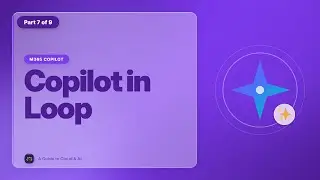 How to use Copilot in Loop? | Mastering Microsoft 365 Copilot Products