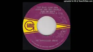 The undisputed Truth  - You Make Your Own Heaven And Hell Right Here On Earth
