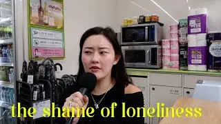 feeling shame around loneliness