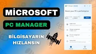 Microsoft Pc Manager İle Bilgisayar Nasıl Hızlandırılır | Bilgisayar Hızlandıracak Yazılım