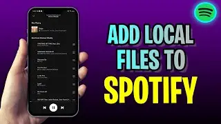 How To Add LOCAL Files To Spotify  (2023 Update!)