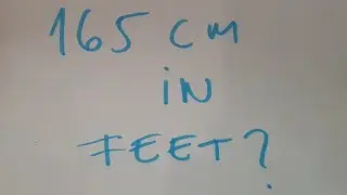 165 cm in feet?