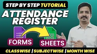 Fully Automatic Attendance Register Using Google Form and Google Sheets  | Buy Now 📨 9988531253
