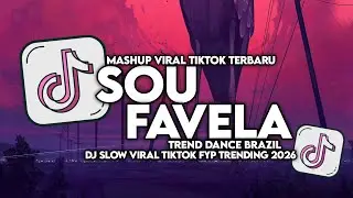 DJ SOU FAVELA TREND DANCE BRAZIL SLOW VIRAL TIKTOK FULL SONG MAMAN FVNDY 2026