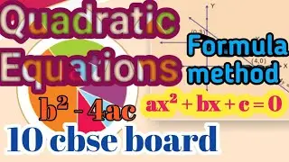 #Quadratic equations b² - 4ac#formula method #10 th cbse board #ax²+bx+c=o@maheshmultymorecreators
