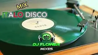 Mix Italo Disco  ( Remixes Exclusivos ) -   Dj Flower Mixes