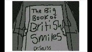 Big Book of British Smiles (first FlipNote animation!)