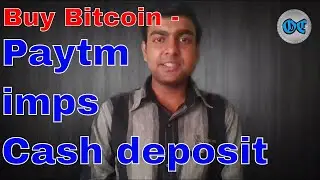 How to buy Bitcoin using paytm/ imps/ cash deposit || Without verification ||100% legal||