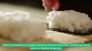 Why are sushi rolls usually cut into 6 or 8 pieces, but not 7?