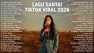 Lagu Santai Viral Tiktok 2026 — Lagu Pop Indonesia Terbaru 2026 | Sedia Aku Sebelum Hujan, Alamak