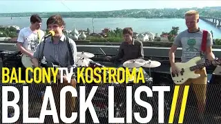 BLACK LIST - СОМНЕНИЯ (BalconyTV)