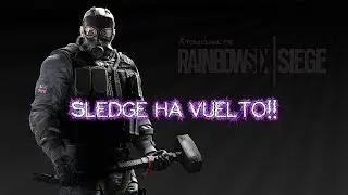 Tom Clancy's Rainbow Six: Siege ||Sledge:He vuelto!!|| FT.TaberuFenix Apunx