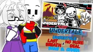 UNDERTALE REACT TO 