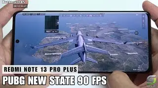 Xiaomi Redmi Note 13 Pro Plus test game PUBG New State 90 FPS |