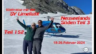 Sy-Limelight#152 Neuseelands Süden 3 #fiordland #gletscher #wohnmobil #reisen #neuseeland #maori