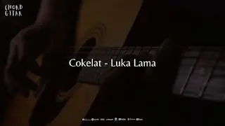 Chord Gitar Cokelat - Luka Lama
