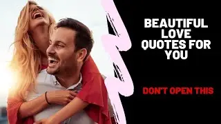 Love quotes - best love quotes for her
