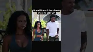 NBA Star Jalen Green And 'Basketball Wives' Alum Draya Michele Welcome Baby Girl 💖 #shorts
