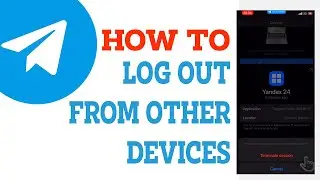 How To Log Out From Other Devices on Telegram