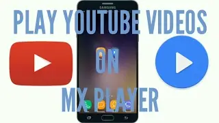 Play YouTube videos on MX PLAYER ! l TIPS TRICKS
