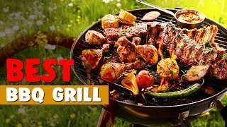 Best Bbq Grill in 2020 – Reviewed & Guided By Our Experts!