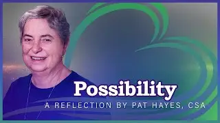 Possibility: A Reflection by Pat Hayes, CSA