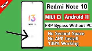 Xiaomi Redmi note 10 5g Frp bypass (M2103K19G) Redmi note 10 5g Google account remove