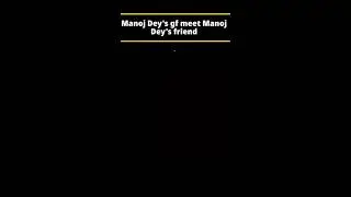 manoj dey ka Acting with love Seance #Short #Viral