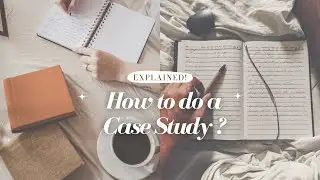 How to do a case study assignment?